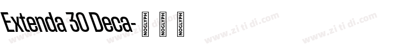 Extenda 30 Deca字体转换 Extenda 30 Deca字体转换
